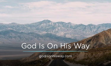 GodIsOnHisWay.com - Creative brandable domain for sale